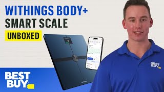 Withings Body Smart Scale  Unboxed from Best Buy [upl. by Aday]