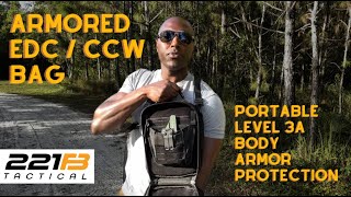 The Best Everyday Carry EDC and Concealed Carry Bag That Features Portable Body Armor  221B PF1 [upl. by Oelc405]