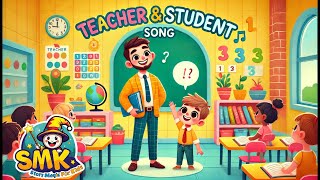 Teacher amp Student Song  Nurser Rhymes amp Kids Songs  Classroom Conversations  StoryMagicKids76 [upl. by Tnayrb]