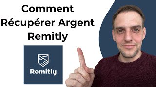 Comment Récupérer Largent Remitly [upl. by Lebasy]