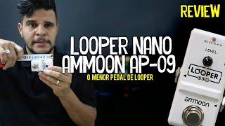 Pedal de Looper Ammoon Ap09  Review e Dicas para Usar [upl. by Prunella]