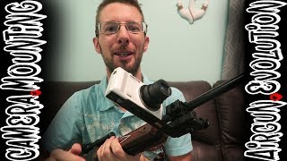 Camera Mounting Options  DIY Scope Cam Mount  Airgun Evolution [upl. by Hahn]