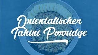 Tahini Porridge 🥣  Rezept [upl. by Hsakiv]