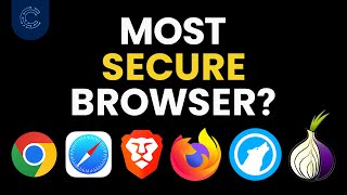 6 Most Secure Web Browsers in 2024 which is the best [upl. by Nnaer]