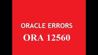 4 ERROR ORA12560 TNSprotocol adapter error 🔥 [upl. by Haet]