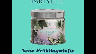 Der PartyLite Frühlingsduft Weißer Flieder amp Efeu [upl. by Chadabe]