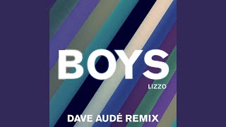 Boys Dave Audé Remix [upl. by Maud]