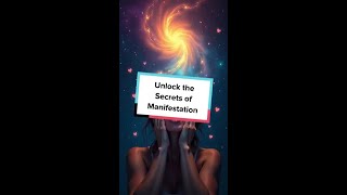 Unlock the Secrets of Manifestation [upl. by Lehcim]