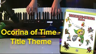 Ocarina of Time Title Theme  Piano Cover [upl. by Starla]