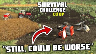 quotSTILL COULD BE WORSEquot  Survival Challenge COOP  FS22  Episode 15 [upl. by Peale]