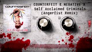 Counterfeit amp Negative A  Self Acclaimed Criminals Angerfist Remix [upl. by Nosidda25]