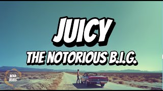 The Notorious BIG  Juicy  with lyrics [upl. by Manly]