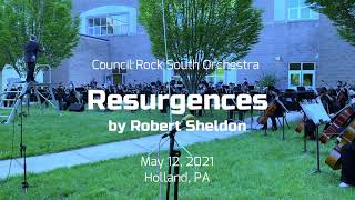 Resurgences by Robert Sheldon performed by the Council Rock South Orchestra [upl. by Nylyrehc]