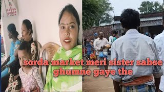 sorda market meri bahan ke sath gai thi vlog video Sorda market 🙏😂SilpaTopno [upl. by Gee]