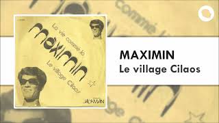 Maximin amp le groupe Sympathie  Le village Cilaos 1976 [upl. by Cinelli]