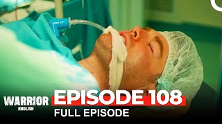 Warrior Turkish Drama Episode 108 [upl. by Beitris]