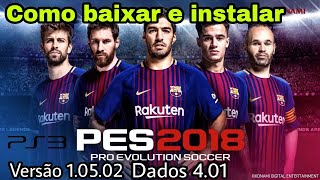 PES2018 PS3  PKG COM O PACOTE DE DADOS 401 [upl. by Euqinobe]