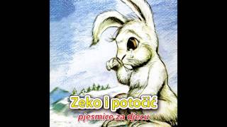 ZEKO I POTOČIĆ  NAJSLUŠANIJE PJESMICE ZA DJECU [upl. by Oneladgam898]