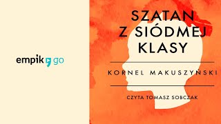 Lektura szkolna Kornel Makuszyński quotSzatan z siódmej klasyquot audiobook Rozdz1 Całość w linku [upl. by Aisatana]