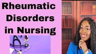 Rheumatic Disorders in Nursing [upl. by Anniken]