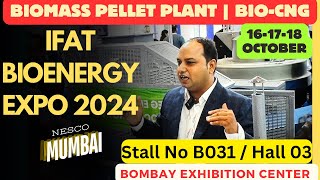 Biomass Pellet Manufacturing Plant  BioCNG  IFAT Bio Energy Expo Bombay Exhibition Center Mumbai [upl. by Ibot]