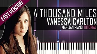 How To Play Vanessa Carlton  A Thousand Miles  Piano Tutorial EASY [upl. by Ronen998]