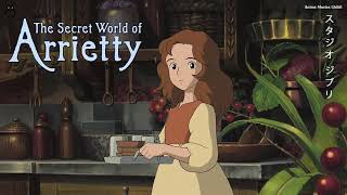 The Secret World Of Arrietty Full SoundTrack  Best Instrumental Songs Of Ghibli Collection [upl. by Marcellina]