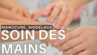 Soin des mains  Manucure Modelage cours complet [upl. by Eilah]