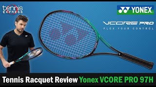 Yonex VCORE PRO 97H Racquet Review  Tennis Express [upl. by Baillie384]