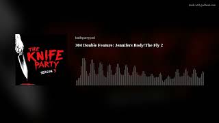 304 Double Feature Jennifers BodyThe Fly 2 [upl. by Reahard541]