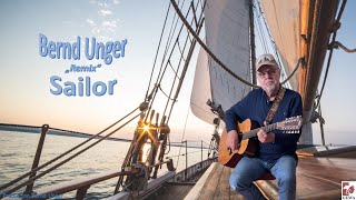 Bernd Unger  Sailor quotRemixquot [upl. by Jourdain302]