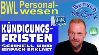 Kündigungsfristen im Arbeitsvertrag Schnell und einfach erklärt [upl. by Einatsed]