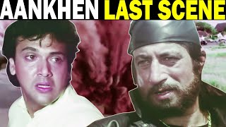 Aankhen Last Scene  Govinda  Chunky Pandey  Shakti Kapoor  Last Action Scene [upl. by Aehsila]