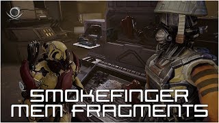 Warframe Smokefinger Mem Fragments Locations Guide [upl. by Katerina512]