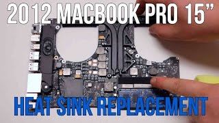 2012 Macbook Pro 15quot A1286 CPU Heat Sink Replacement [upl. by Asfah]