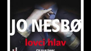 Jo Nesbø  Lovci hlav Audiotékacz [upl. by Eentroc]