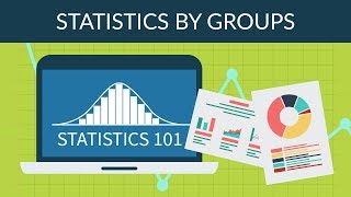 Statistics 101  Statistics by Groups [upl. by Akiras]