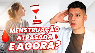 Menstruação atrasada e agora PRINCIPAIS CAUSAS DE ATRASO MENSTRUAL [upl. by Sonitnatsnok]