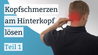 Kopfschmerzen am Hinterkopf lösen  Teil I [upl. by Atalya92]