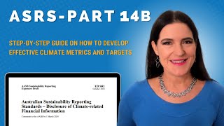 ASRS Part 14B Stepbystep guide on how to develop effective climate metrics and targets under ASRS [upl. by Leuqim]