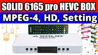 SOLID 6165 pro HEVC H 265 10Bits DVB S2X FullHD FTA Set Top Box Performance and menu functions pART2 [upl. by Carberry]