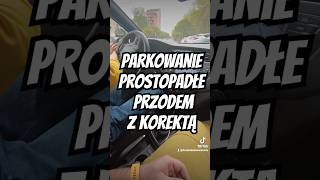 Parkowanie prostopadłe przodem z korektą doszkalaniewarszawa parkowanie manewry [upl. by Atlanta]