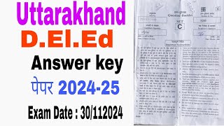 Uttarakhand Deled Exam 2024 Answer Key 👍2024 25 [upl. by Bowles910]