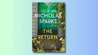 The Return Full Audiobook by Nicholas Sparks  Heartwarming Romantic Novel  Complete Audiobook [upl. by Rotceh]