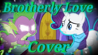 FNFBrotherly love but Spike and Rarity sing itCover [upl. by Ynatil]