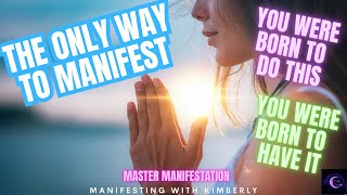 ASK…BELIEVE…RECEIVE…PERIOD  Manifesting with Kimberly  Mastering Manifestation [upl. by Amrita]