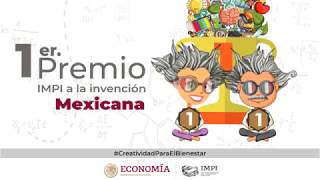 1er Premio a la Invención Mexicana IMPI [upl. by Anada]