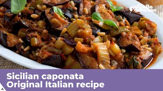 SICILIAN CAPONATA  Original Italian recipe [upl. by Elag32]