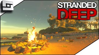 Stranded Deep Has An Ending Lets Play It  Stranded Deep Gameplay E1 [upl. by Luba]