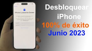 COMO DESBLOQUEAR QUALQUER IPHONE  Cómo Quitar Solo el propietario puede desbloquear este iPhone [upl. by Noskcaj]